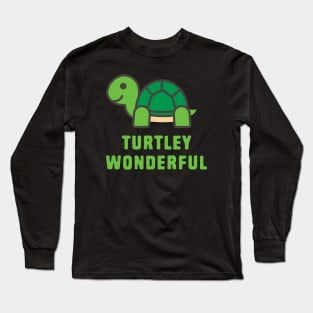 Funny Turtle Puns - Turtlely Wonderful Long Sleeve T-Shirt